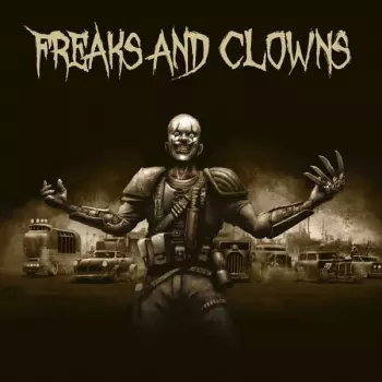 Freaks And Clowns: Freaks And Clowns