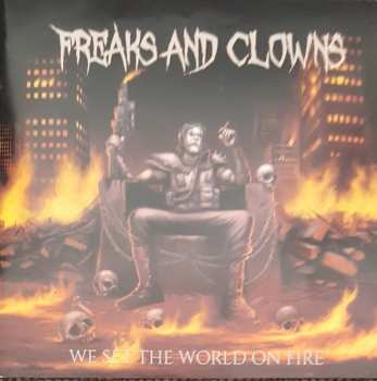 Album Freaks And Clowns: We Set The World On Fire
