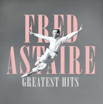 LP Fred Astaire: Puttin On The Ritz: Fred Astaire's Greatest Hits 486214