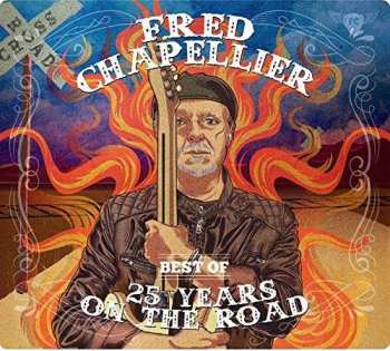 Album Fred Chapellier: Best Of: 25 Years On The Road