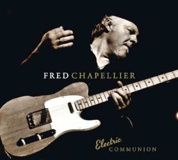 Album Fred Chapellier: Electric Communion
