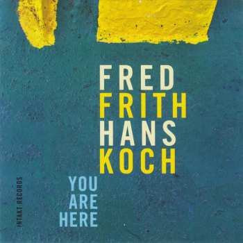 Album Fred Frith: You Are Here