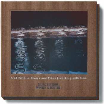 Album Fred Frith: Rivers And Tides { Working With Time