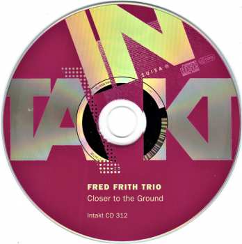 CD Fred Frith Trio: Closer To The Ground 104817