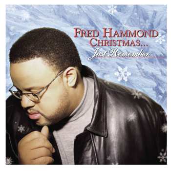 Album Fred Hammond: Christmas .... Just Remember