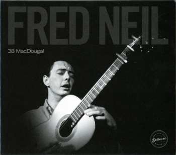 CD Fred Neil: 38 MacDougal 502514