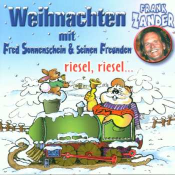 CD Fred Sonnenschein Und Seine Freunde: Weihnachten mit Fred Sonnenschein und Seinen Freunden Riesel, Riesel 519080