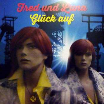 LP Fred Und Luna: Glück Auf     