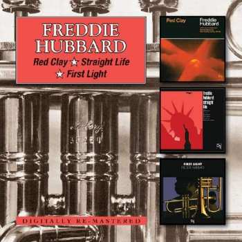 Album Freddie Hubbard: Red Clay/Straight Life/First Light