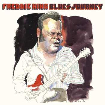 Album Freddie King: Blues Journey