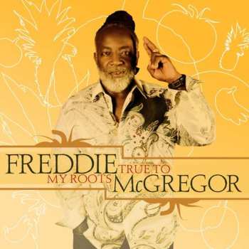 Album Freddie McGregor: True To My Roots
