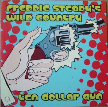 Album Freddie Steady's Wild Country: Ten Dollar Gun
