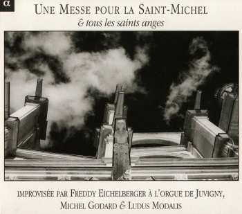 Freddy Eichelberger: Une Messe Pour La Saint-Michel & Tous Les Saints Anges