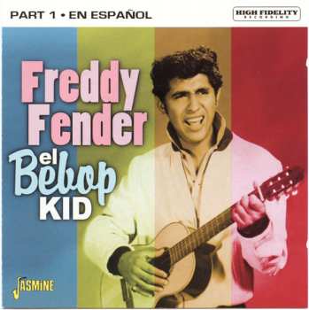 Album Freddy Fender: El Bebop Kid Part 1 En Español