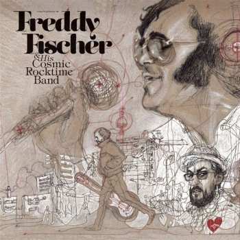 Freddy Fischer And His Cosmic Rocktime Band: Dreimal Um Die Sonne
