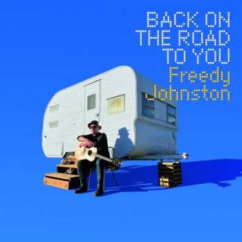 Album Freddy Johnston: Back On The Road To You