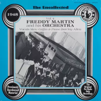 Freddy Martin And His Orchestra: The Uncollected Freddy Martin, Vol. 4, 1948
