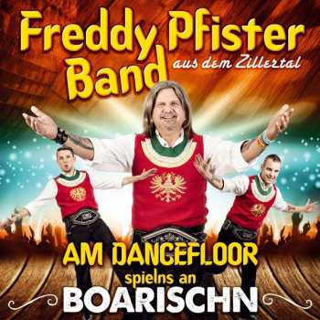Album Freddy Pfister: Am Dancefloor Spielns An Boarischn