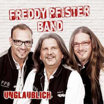 Album Freddy Pfister: Unglaublich