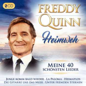 Album Freddy Quinn: Heimweh: Meine 40 Schönsten Lieder