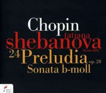 Frédéric Chopin: 24 Preludia Op. 28, Sonata B-Moll