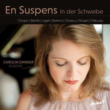 Frédéric Chopin: Carolin Danner - En Suspens