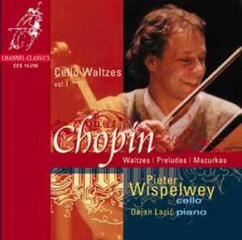 Album Frédéric Chopin: Cello Waltzes, Vol. 1