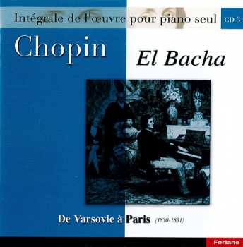 Album Frédéric Chopin: De Varsovie A Paris (1830-1831)