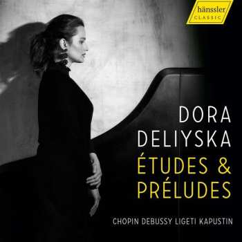 Album Frédéric Chopin: Dora Deliyska - Etudes & Preludes