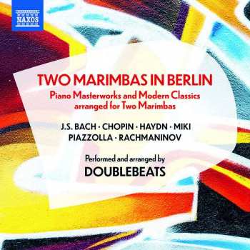 Album Frédéric Chopin: Doublebeats - Two Marimbas In Berlin