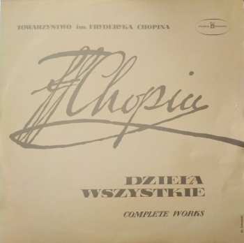 Album Frédéric Chopin: Dzieła Wszystkie - Complete Works
