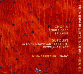 Album Frédéric Chopin: Études Op. 10 / Ballades / La Ligne Gravissant La Chute (Hommage À Chopin)