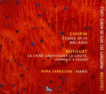 Études Op. 10 / Ballades / La Ligne Gravissant La Chute (Hommage À Chopin)