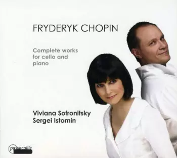 Fryderyk Chopin: Complete Works For Cello And Piano