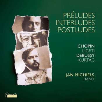 Album Frédéric Chopin: Jan Michiels - Preludes / Interludes / Postludes