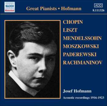 Frédéric Chopin: Josef Hofmann - Acoustic Recordings 1916-1923