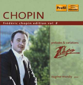 Frédéric Chopin: Klavierwerke "frederic Chopin Edition Vol.8"