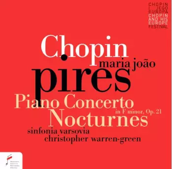 Frédéric Chopin: Piano Concerto In F Minor, Op. 21; Nocturnes 