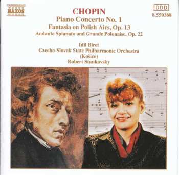 CD Frédéric Chopin: Piano Concerto No.1 - Fantasia On Polish Airs, Op. 13 - Andante Spianato And Grande Polonaise, Op. 22 409248