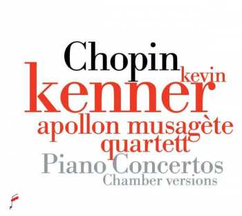 Album Frédéric Chopin: Piano Concertos - Chamber Versions