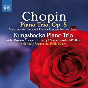 Piano Trio, Op. 8 • Variations For Flute And Piano • Rondeau For Two Pianos