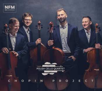 Album Frédéric Chopin: Polish Cello Quartet - Chopin Project