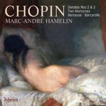Album Frédéric Chopin: Sonatas Nos 2 & 3 / Two Nocturnes / Berceuse · Barcarolle