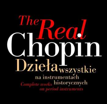 21CD/Box Set Frédéric Chopin: The Real Chopin (Complete Works On Period Instruments) 116143