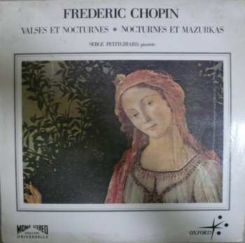 Album Frédéric Chopin: Valses Et Nocturnes * Nocturnes Et Mazurkas