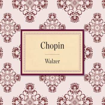 Album Frédéric Chopin: Walzer Nr.1-12
