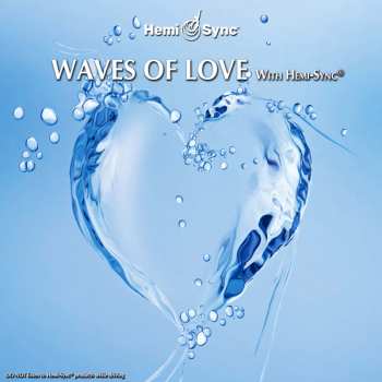 Album Frederic Delarue & Hemi-sync: Waves Of Love With Hemi-sync®
