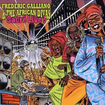 CD Frederic Galliano And The African Divas: Sacré Live ! 465916