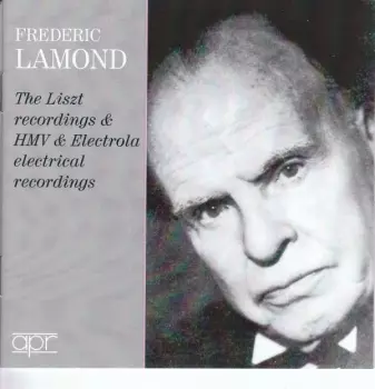 The Liszt Recordings & HMV & Electrola Electrical Recordings
