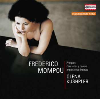 Album Frederic Mompou: Preludes, Canciónes Y Danzas, Impresiones Intimas